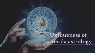 Uniqueness of Kerala astrology