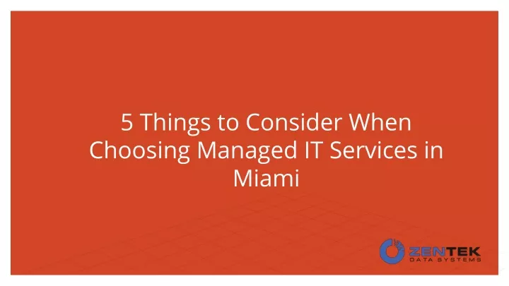 5 things to consider when choosing managed it services in miami