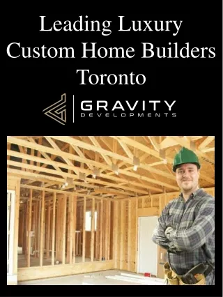 leading luxury custom home builders toronto