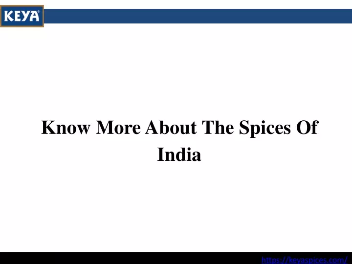 know more about the spices of india