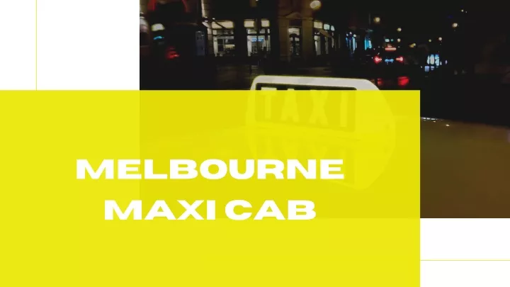melbourne maxi cab