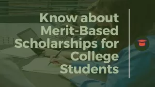 know about merit based scholarships for