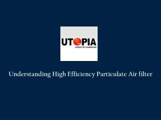 High Efficiency Particulate Air filter