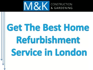 Get The Best Home Refurbishment Service in London