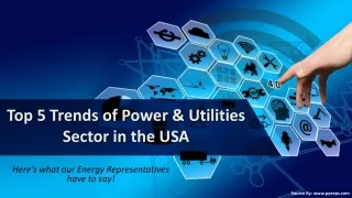 Top 5 Trends of Power & Utilities Sector in the USA