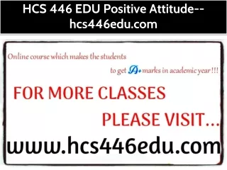 HCS 446 EDU Positive Attitude--hcs446edu.com