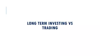 Long Term Investing v/s Trading