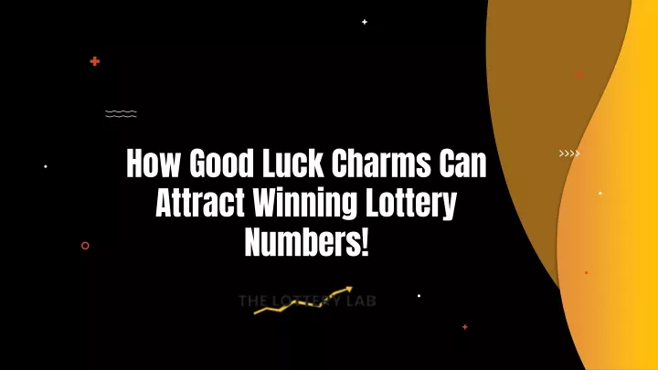how good luck charms can attract winning lottery numbers