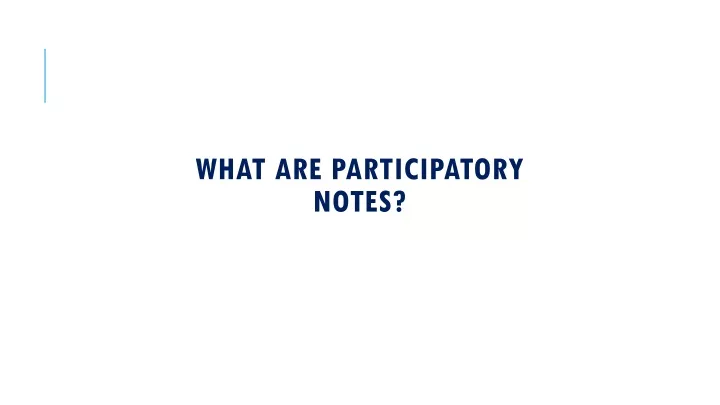 what are participatory notes