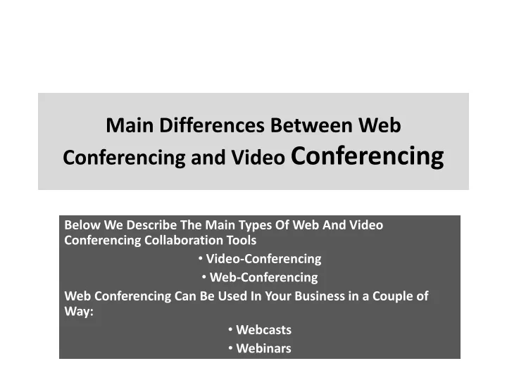 main differences between web conferencing and video conferencing