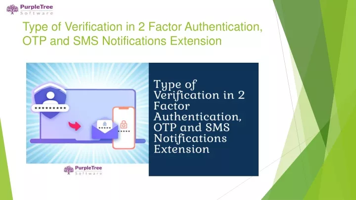 type of verification in 2 factor authentication otp and sms notifications extension