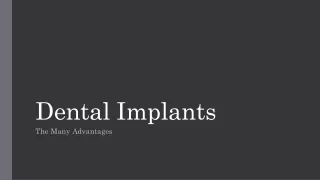 The Many Advantages Of Dental Implants