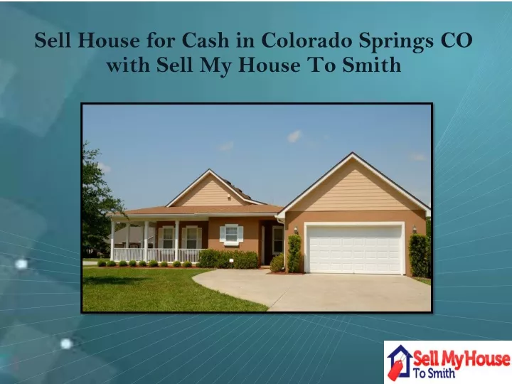 sell house for cash in colorado springs co with sell my house to smith