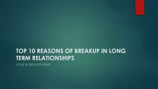 TOP 10 REASONS OF BREAKUP IN LONG TERM RELATIONSHIPS