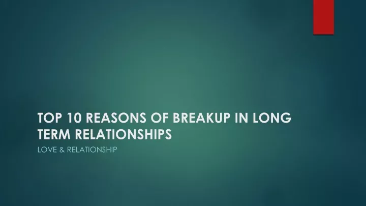 top 10 reasons of breakup in long term relationships