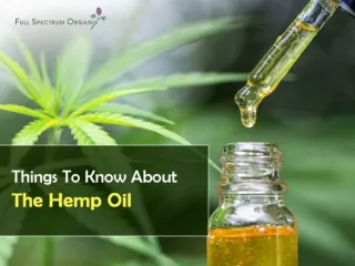 Things To Know About The Hemp Oil