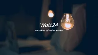watt24 watt24 wo lichter erfunden werden