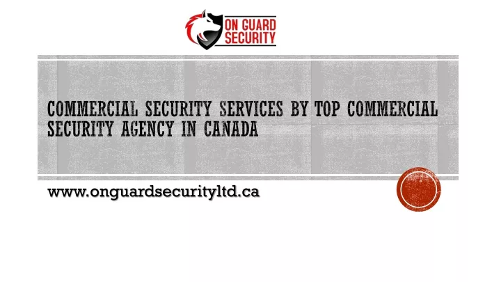 commercial security services by top commercial security agency in canada