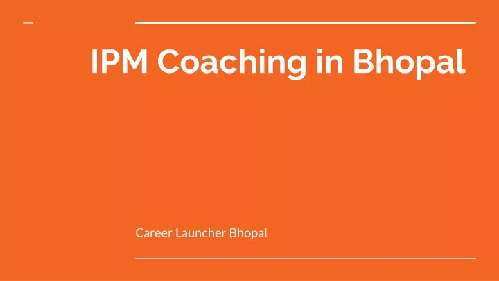 ipm coaching in bhopal