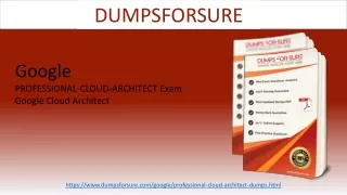 Get Professional-Cloud-Architect Dumps for Direct Achievement through Dumps - Don't Think About Failure