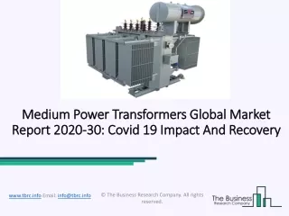 Medium Power Transformers Market Size, Growth, Opportunity and Forecast to 2030