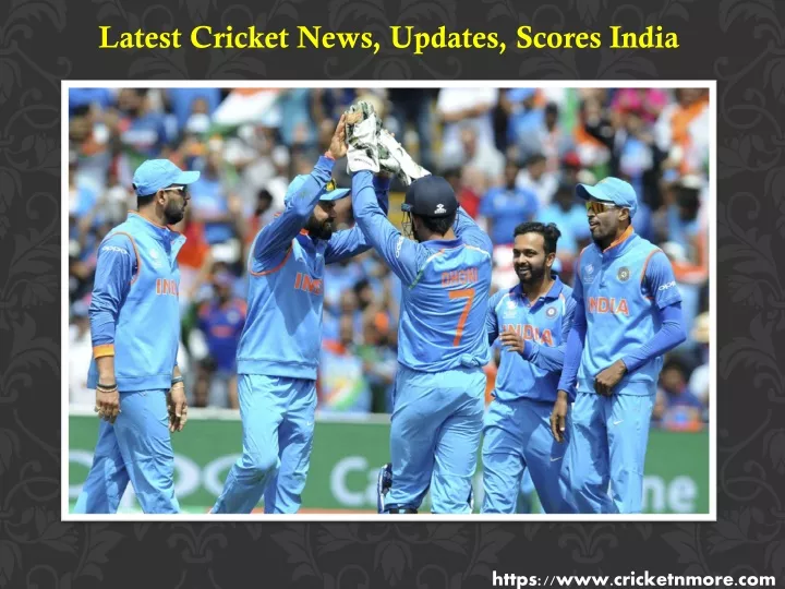 latest cricket news updates scores india