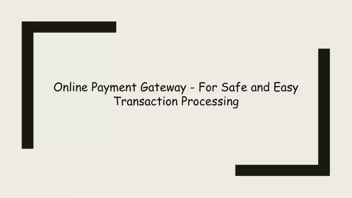 online payment gateway for safe and easy