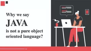 why we say java is not a pure object oriented