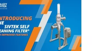 SIVTEK Self Cleaning Filter with Improved Features
