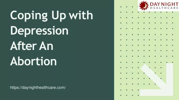 coping up with depression after an abortion