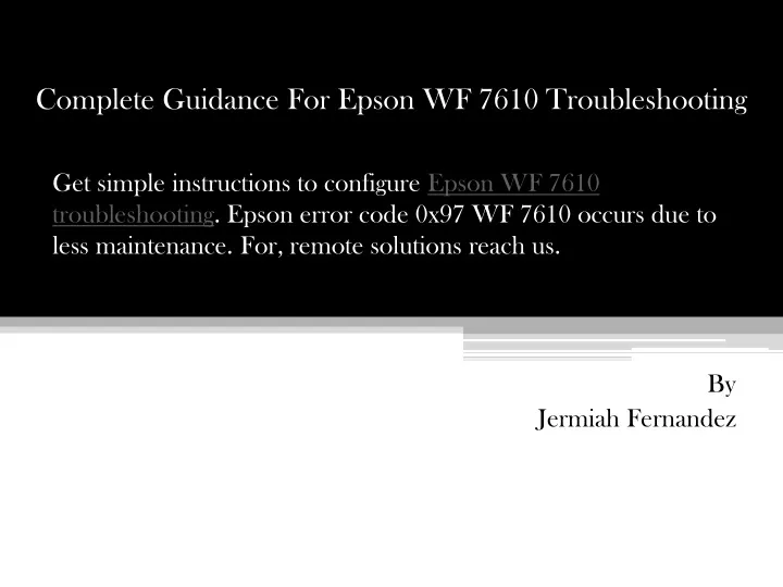 complete guidance for epson wf 7610 troubleshooting