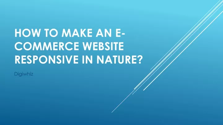 how to make an e commerce website responsive in nature
