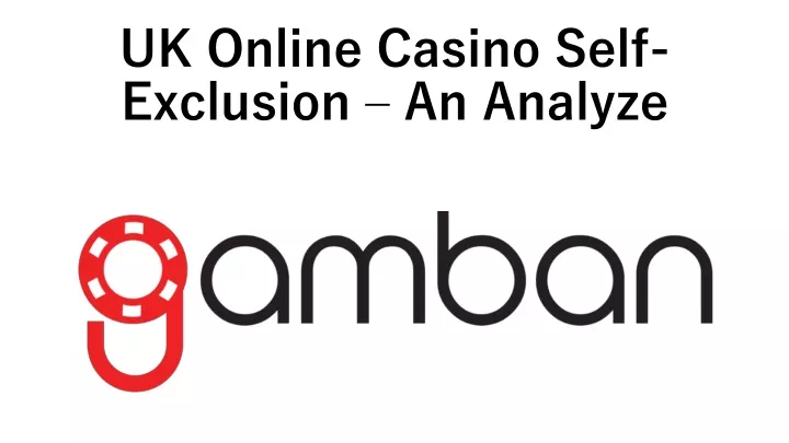 uk online casino self exclusion an analyze