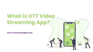 what is ott video streaming app www osiztechnologies com