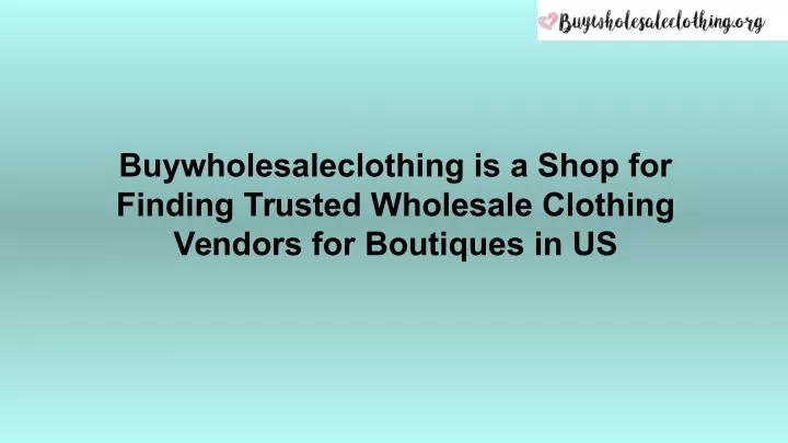 buywholesaleclothing is a shop for finding