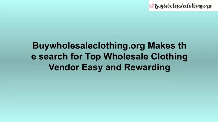 buywholesaleclothing org makes th e search