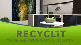 The UNIQUE Kitchen & Household Waste Chute System