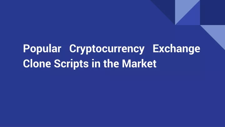 popular cryptocurrency exchange clone scripts