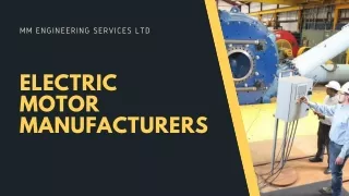 Electric Motor Manufacturers | MM Engineering Services Ltd