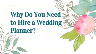 Why Do You Need to Hire a Wedding Planner?