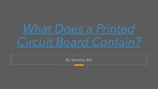 What Does a Printed Circuit Board Contain?