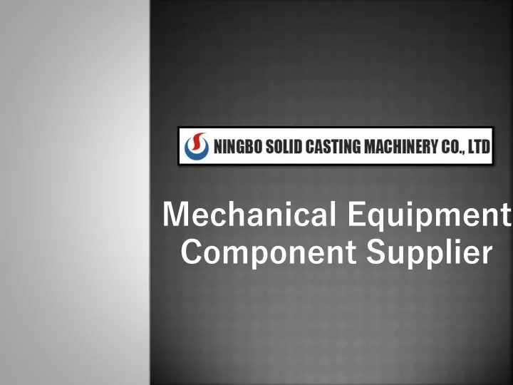 mechanical equipment component supplier