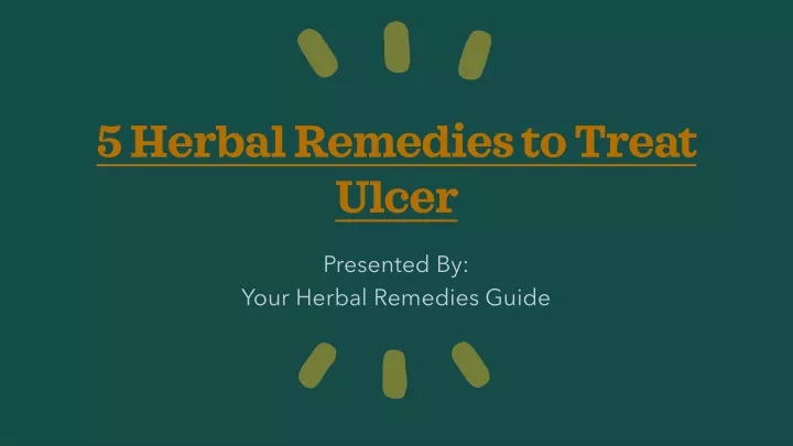5 herbal remedies to treat ulcer
