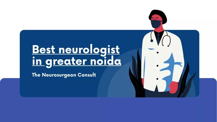 best neurologist in greater noida