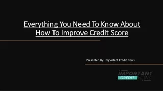Everything You Need To Know About How To Improve Credit Score