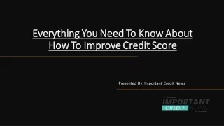 Everything You Need To Know About How To Improve Credit Score