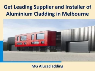 Get Leading Supplier and Installer of Aluminium Cladding in Melbourne - MG Alucacladding