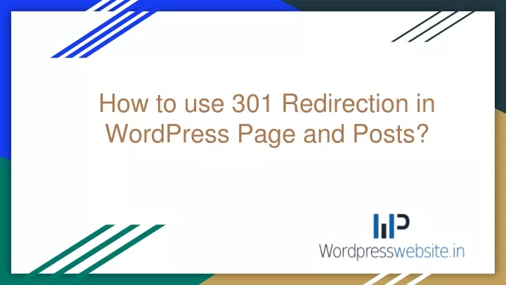 how to use 301 redirection in wordpress page and posts