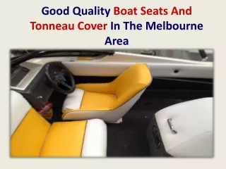 Boat Seats & Tonneau Cover In Melbourne