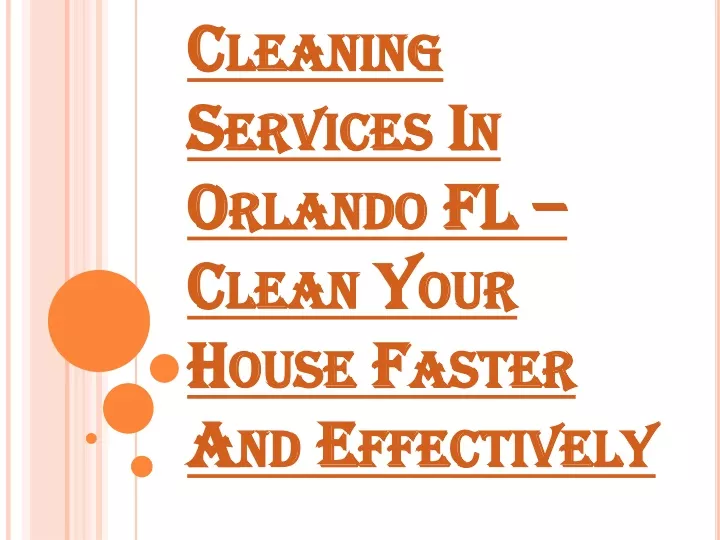 cleaning services in orlando fl clean your house faster and effectively